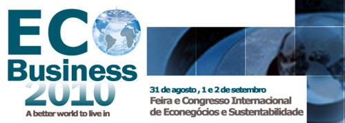 ECO Business 2010. Feria y Congreso Internacional de Econogocios y   Sustentabilidad