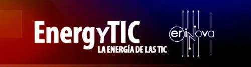EnergyTIC nueva herramienta de Tecnologías de la Información y las Comunicaciones para el sector de las energías renovables EnergyTIC nueva herramienta de Tecnologías de la Información y las Comunicaciones para el sector de las energías renovables
